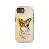 Be Still and Know Psalm 46:10 Faith Cross Butterfly Phone Case