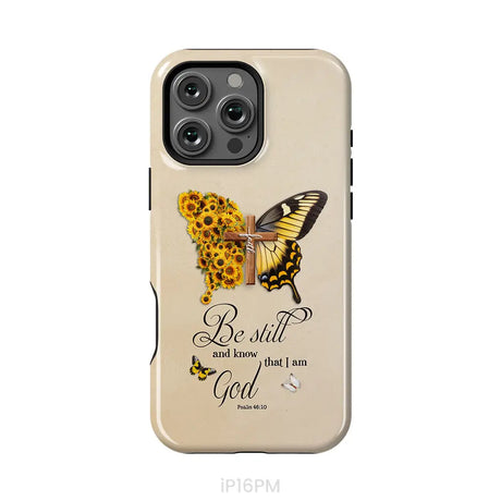 Be Still and Know Psalm 46:10 Faith Cross Butterfly Phone Case iPhone 16 Pro Max / Tough Case