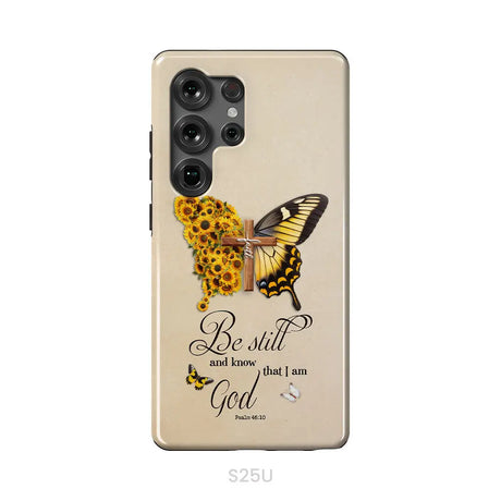 Be Still and Know Psalm 46:10 Faith Cross Butterfly Phone Case Samsung Galaxy S25 Ultra / Tough Case