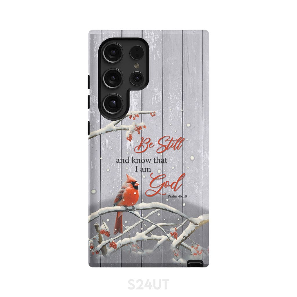 Be Still and Know Psalm 46:10 Cardinal Christmas Phone Case Samsung Galaxy S24 Ultra / Tough