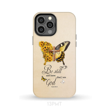 Be Still and Know Psalm 46:10 Faith Cross Butterfly Phone Case iPhone 13 Pro Max / Tough