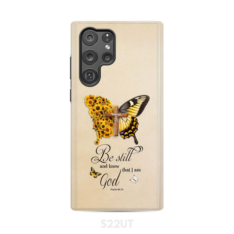 Be Still and Know Psalm 46:10 Faith Cross Butterfly Phone Case Samsung Galaxy S22 Ultra / Tough