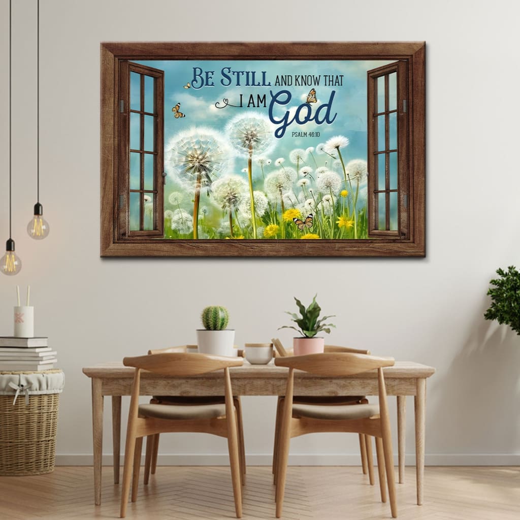 "Be Still and Know That I Am God" Psalm 46:10 wall art canvas with butterflies and dandelions on wooden window frames.