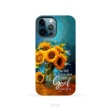 Be Still and Know That I Am God Hummingbirds Vase of Sunflowers Phone Case iPhone 12 Pro / Tough Case