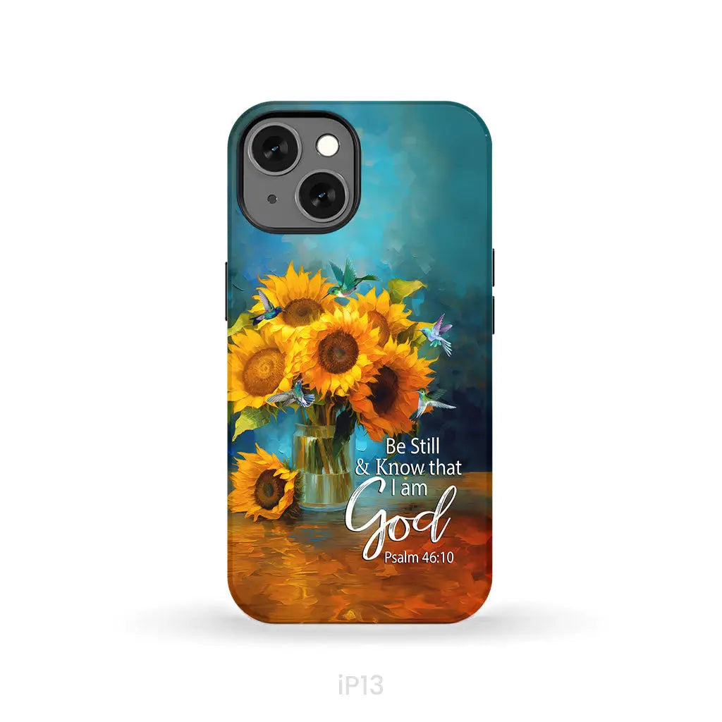 Be Still and Know That I Am God Hummingbirds Vase of Sunflowers Phone Case iPhone 13 / Tough Case