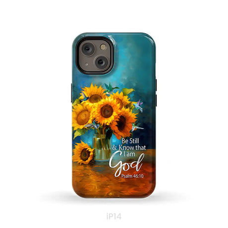 Be Still and Know That I Am God Hummingbirds Vase of Sunflowers Phone Case iPhone 14 / Tough Case