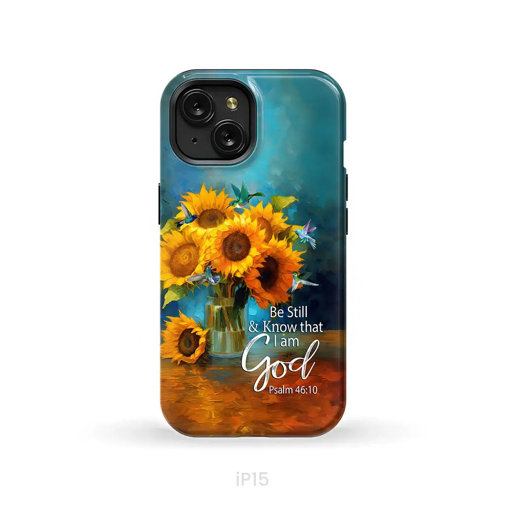 Be Still and Know That I Am God Hummingbirds Vase of Sunflowers Phone Case iPhone 15 / Tough Case