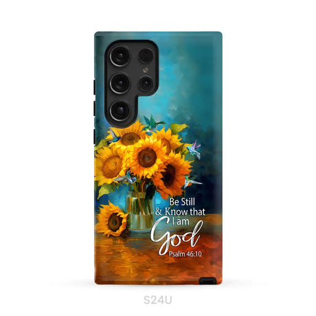 Be Still and Know That I Am God Hummingbirds Vase of Sunflowers Phone Case Samsung Galaxy S24 Ultra / Tough Case