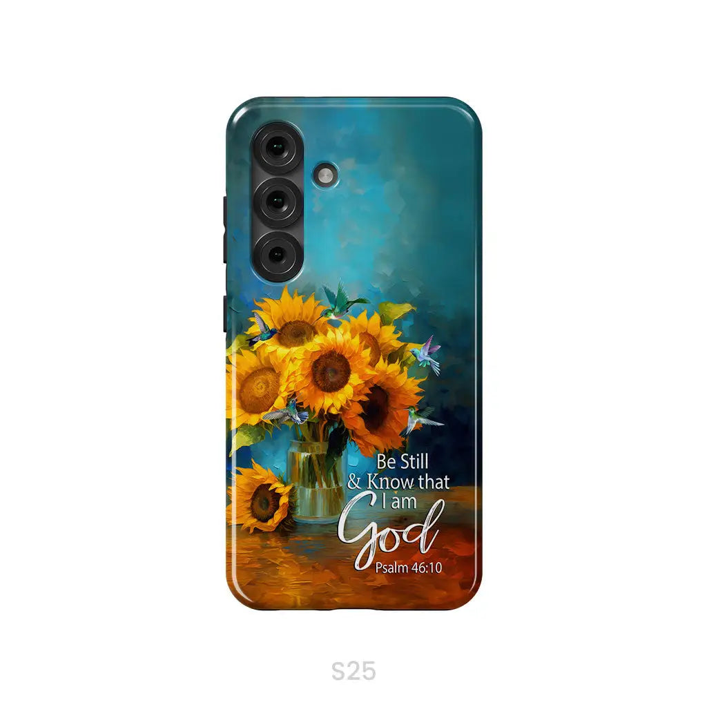 Be Still and Know That I Am God Hummingbirds Vase of Sunflowers Phone Case Samsung Galaxy S25 / Tough Case
