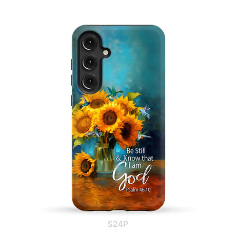 Be Still and Know That I Am God Hummingbirds Vase of Sunflowers Phone Case Samsung Galaxy S24 Plus / Tough Case