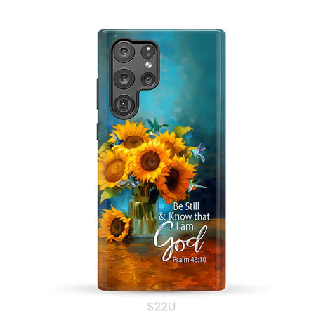 Be Still and Know That I Am God Hummingbirds Vase of Sunflowers Phone Case Samsung Galaxy S22 Ultra / Tough Case