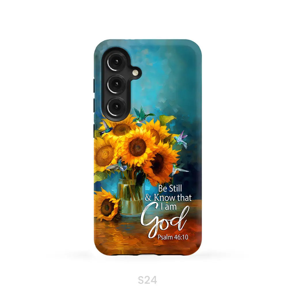 Be Still and Know That I Am God Hummingbirds Vase of Sunflowers Phone Case Samsung Galaxy S24 / Tough Case