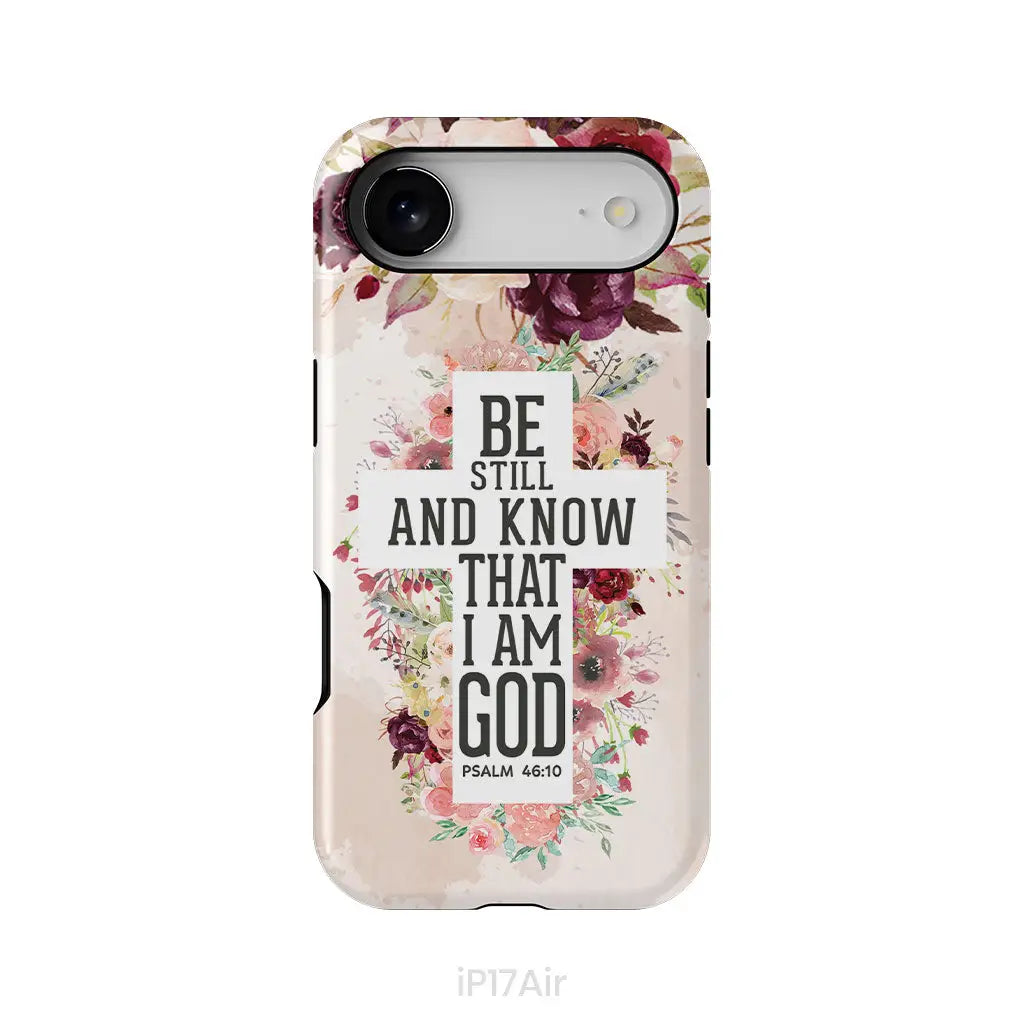 Be still and know that I am God phone case - Psalm 46:10 Bible verse phone case iPhone 17 Air / Tough Case