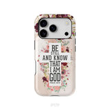 Be still and know that I am God phone case - Psalm 46:10 Bible verse phone case iPhone 17 Pro / Tough Case