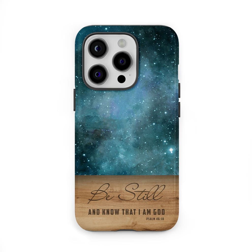 Be still and know that I am God Psalm 46:10 Bible verse phone case