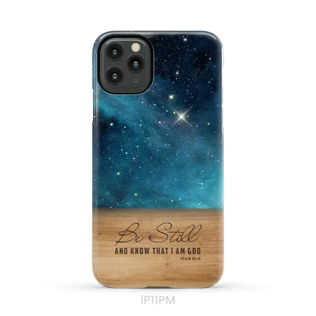 Be Still And Know That I Am God Psalm 46:10 Bible Verse Phone Case iPhone 11 Pro Max / Tough Case