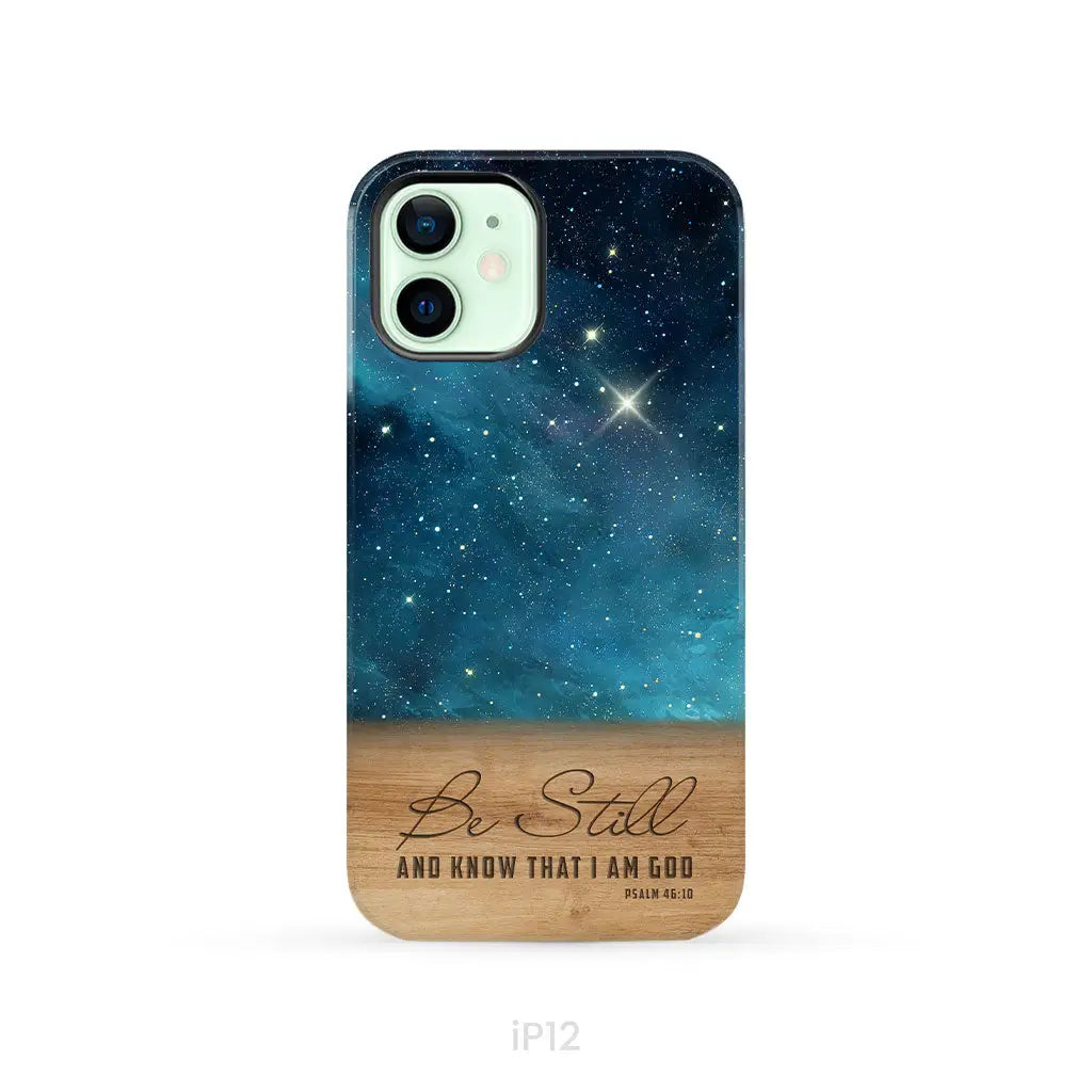 Be Still And Know That I Am God Psalm 46:10 Bible Verse Phone Case iPhone 12 / Tough Case