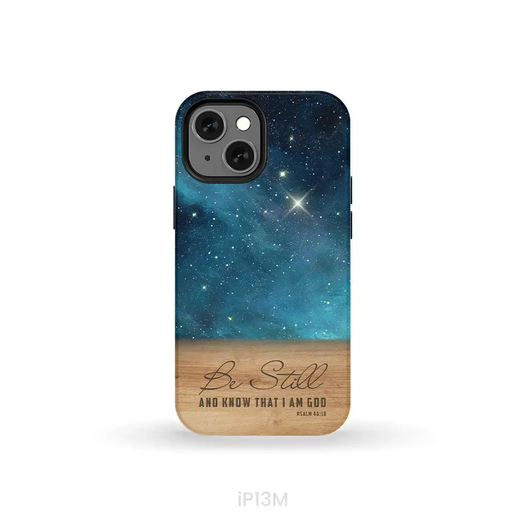 Be Still And Know That I Am God Psalm 46:10 Bible Verse Phone Case iPhone 13 Mini / Tough Case