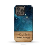 Be Still And Know That I Am God Psalm 46:10 Bible Verse Phone Case iPhone 14 Pro Max / Tough Case
