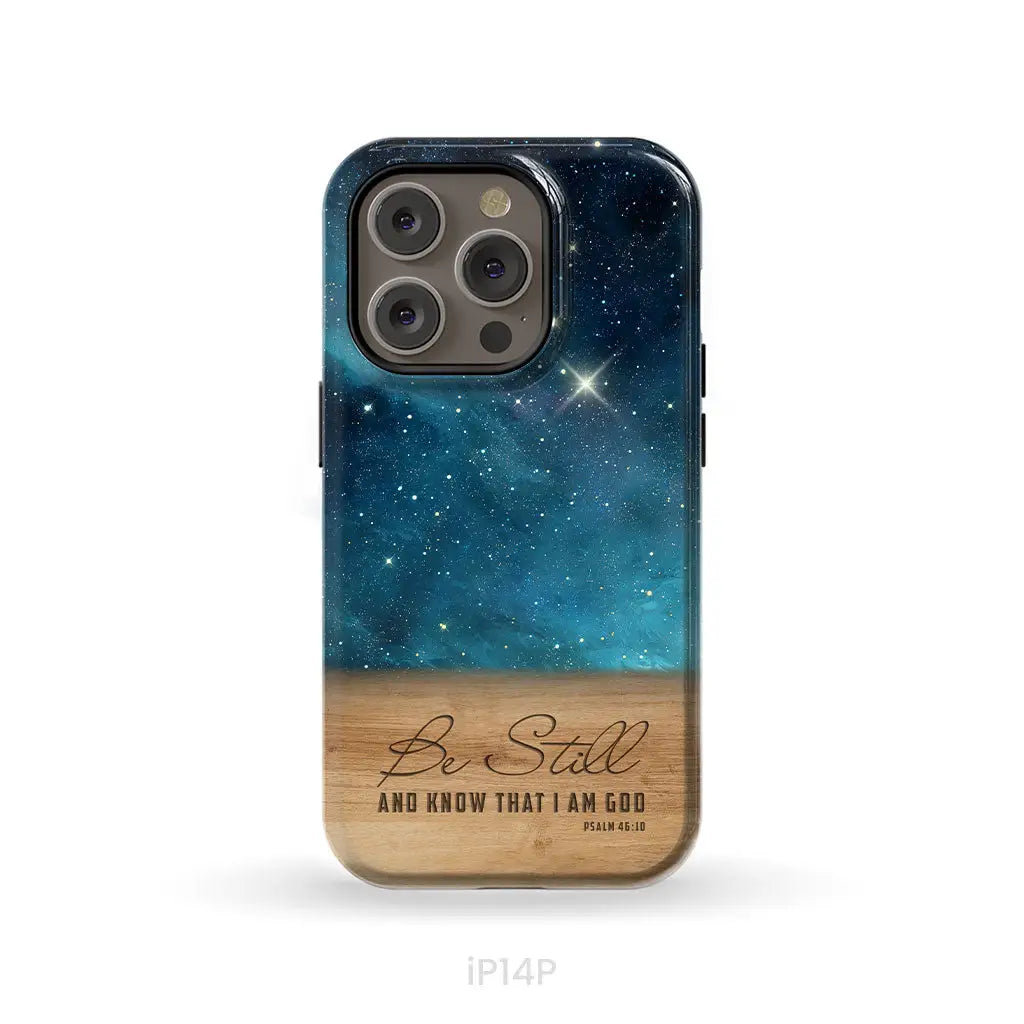 Be Still And Know That I Am God Psalm 46:10 Bible Verse Phone Case iPhone 14 Pro / Tough Case