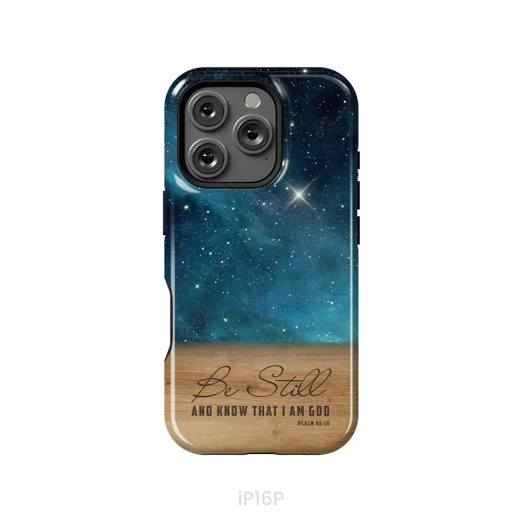 Be Still And Know That I Am God Psalm 46:10 Bible Verse Phone Case iPhone 16 Pro / Tough Case