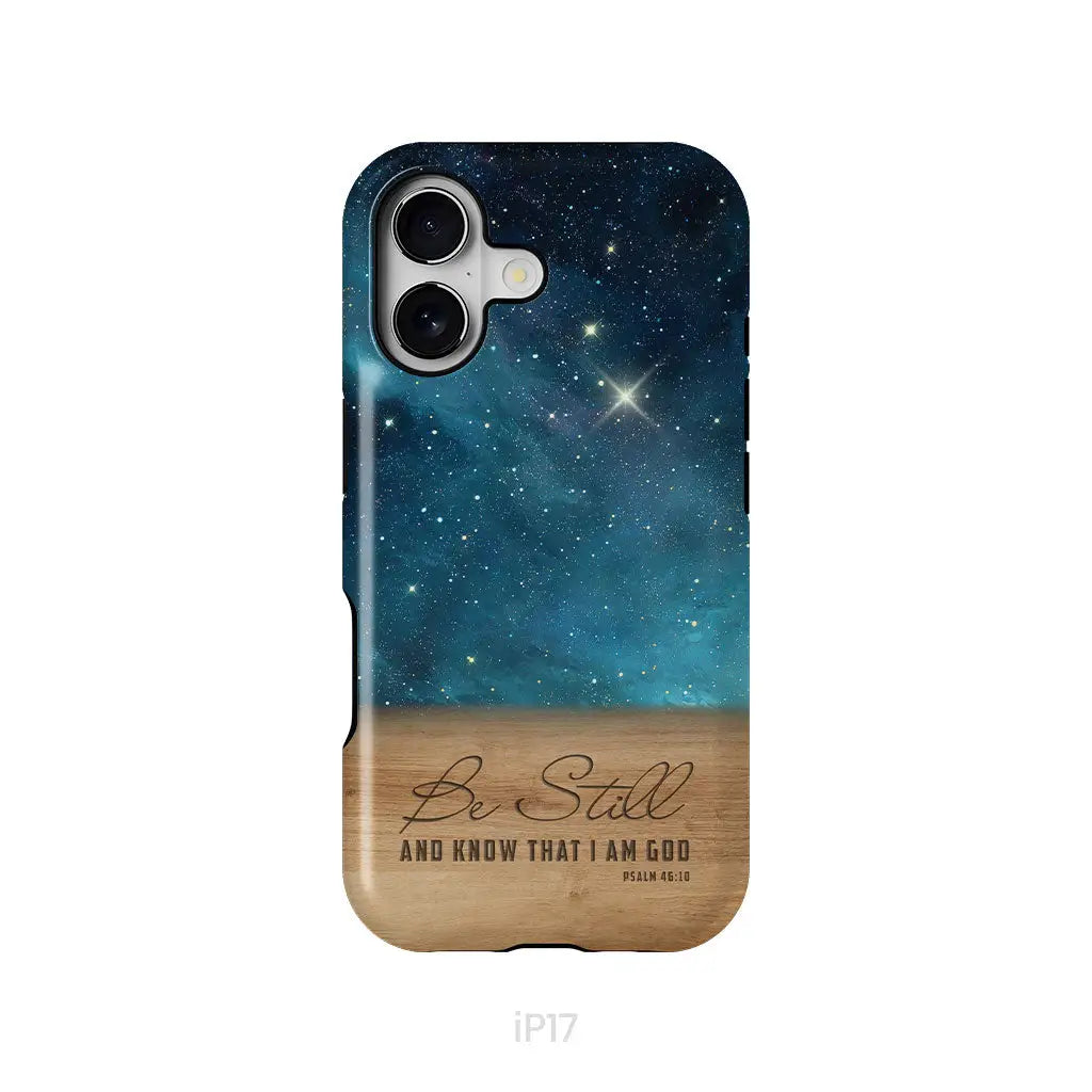 Be Still And Know That I Am God Psalm 46:10 Bible Verse Phone Case iPhone 17 / Tough Case