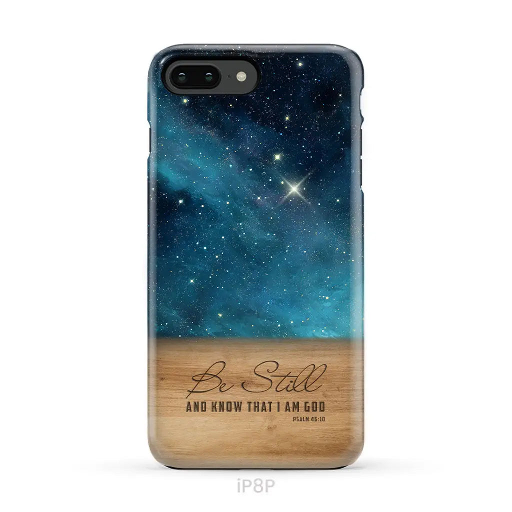 Be Still And Know That I Am God Psalm 46:10 Bible Verse Phone Case iPhone 8 Plus / Tough Case