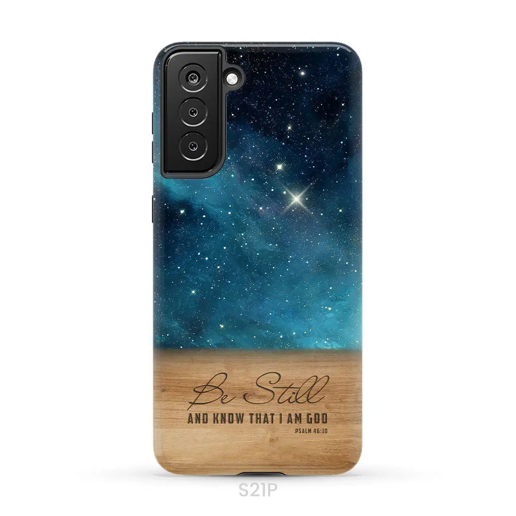 Be Still And Know That I Am God Psalm 46:10 Bible Verse Phone Case Samsung Galaxy S21 Plus / Tough Case