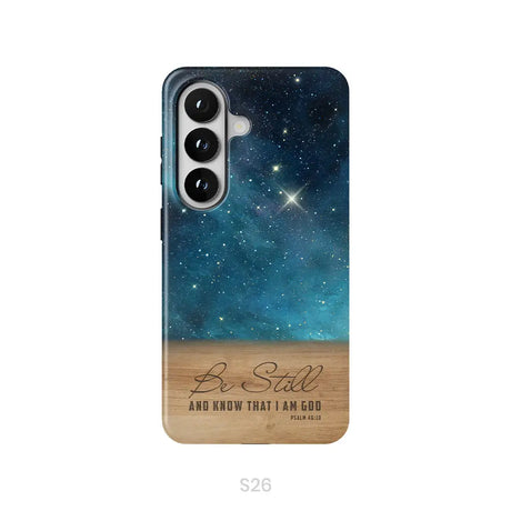 Be Still And Know That I Am God Psalm 46:10 Bible Verse Phone Case Samsung Galaxy S26 / Tough Case