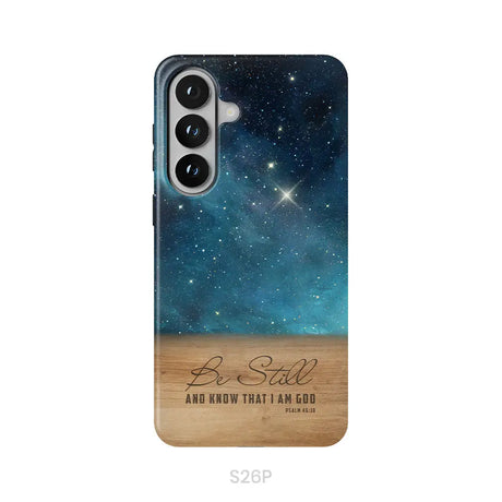 Be Still And Know That I Am God Psalm 46:10 Bible Verse Phone Case Samsung Galaxy S26 Plus / Tough Case