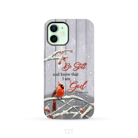 Be Still and Know Psalm 46:10 Cardinal Christmas Phone Case iPhone 12 / Tough
