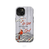 Be Still and Know Psalm 46:10 Cardinal Christmas Phone Case iPhone 15 / Tough
