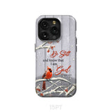 Be Still and Know Psalm 46:10 Cardinal Christmas Phone Case iPhone 15 Pro / Tough