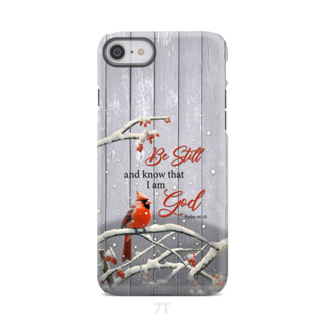 Be Still and Know Psalm 46:10 Cardinal Christmas Phone Case iPhone 7 / Tough