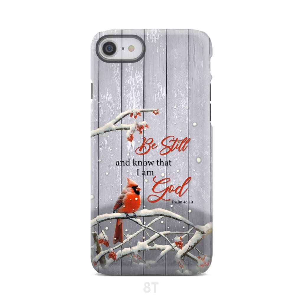 Be Still and Know Psalm 46:10 Cardinal Christmas Phone Case iPhone 8 / Tough