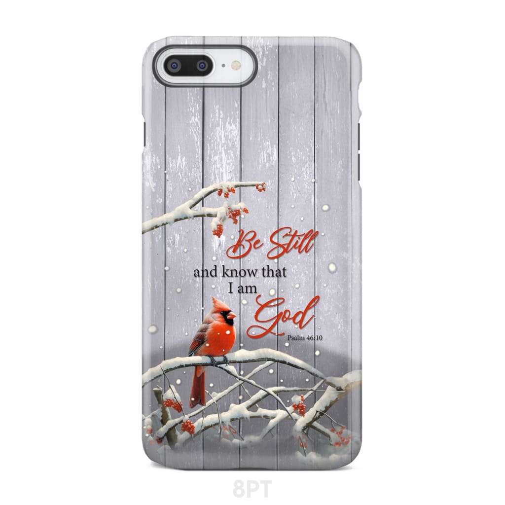 Be Still and Know Psalm 46:10 Cardinal Christmas Phone Case iPhone 8 Plus / Tough