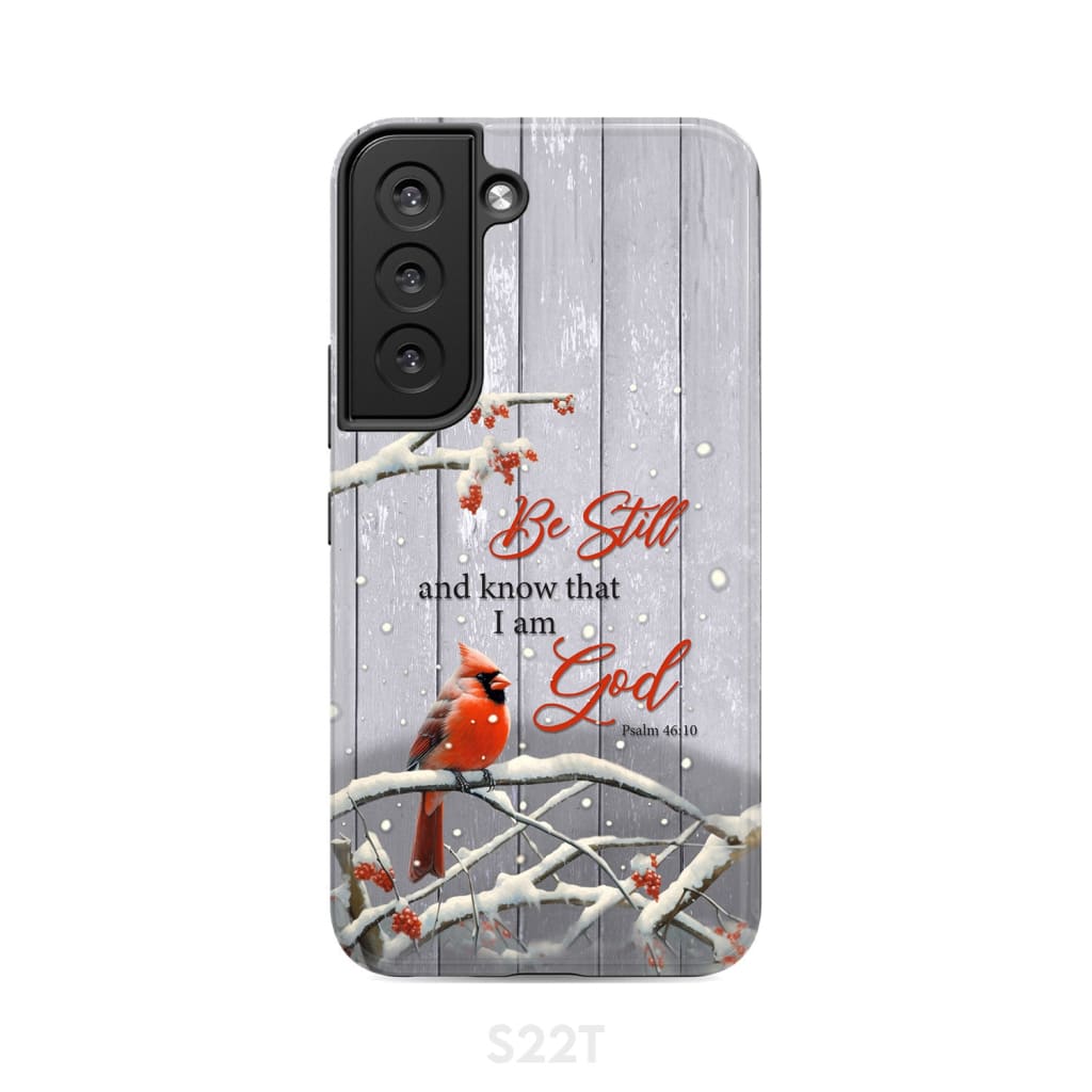 Be Still and Know Psalm 46:10 Cardinal Christmas Phone Case Samsung Galaxy S22 / Tough