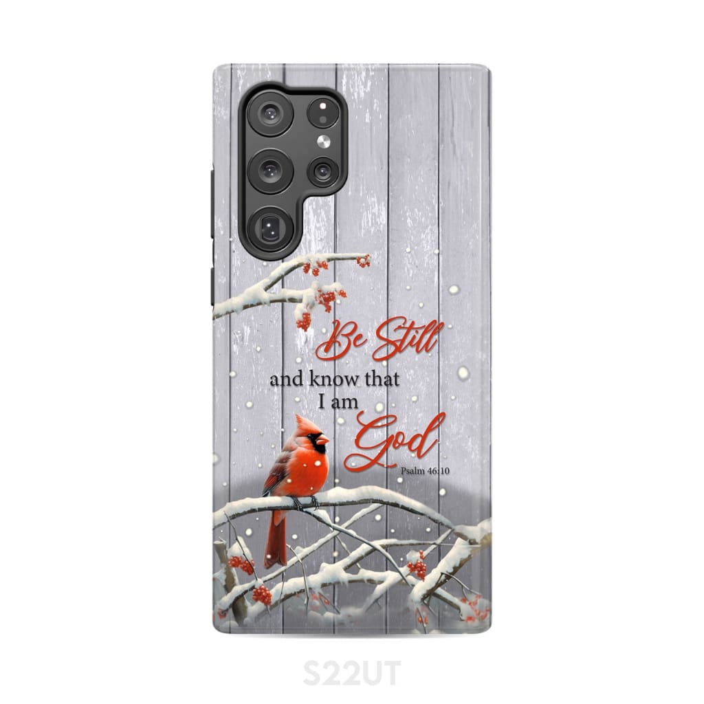Be Still and Know Psalm 46:10 Cardinal Christmas Phone Case Samsung Galaxy S22 Ultra / Tough