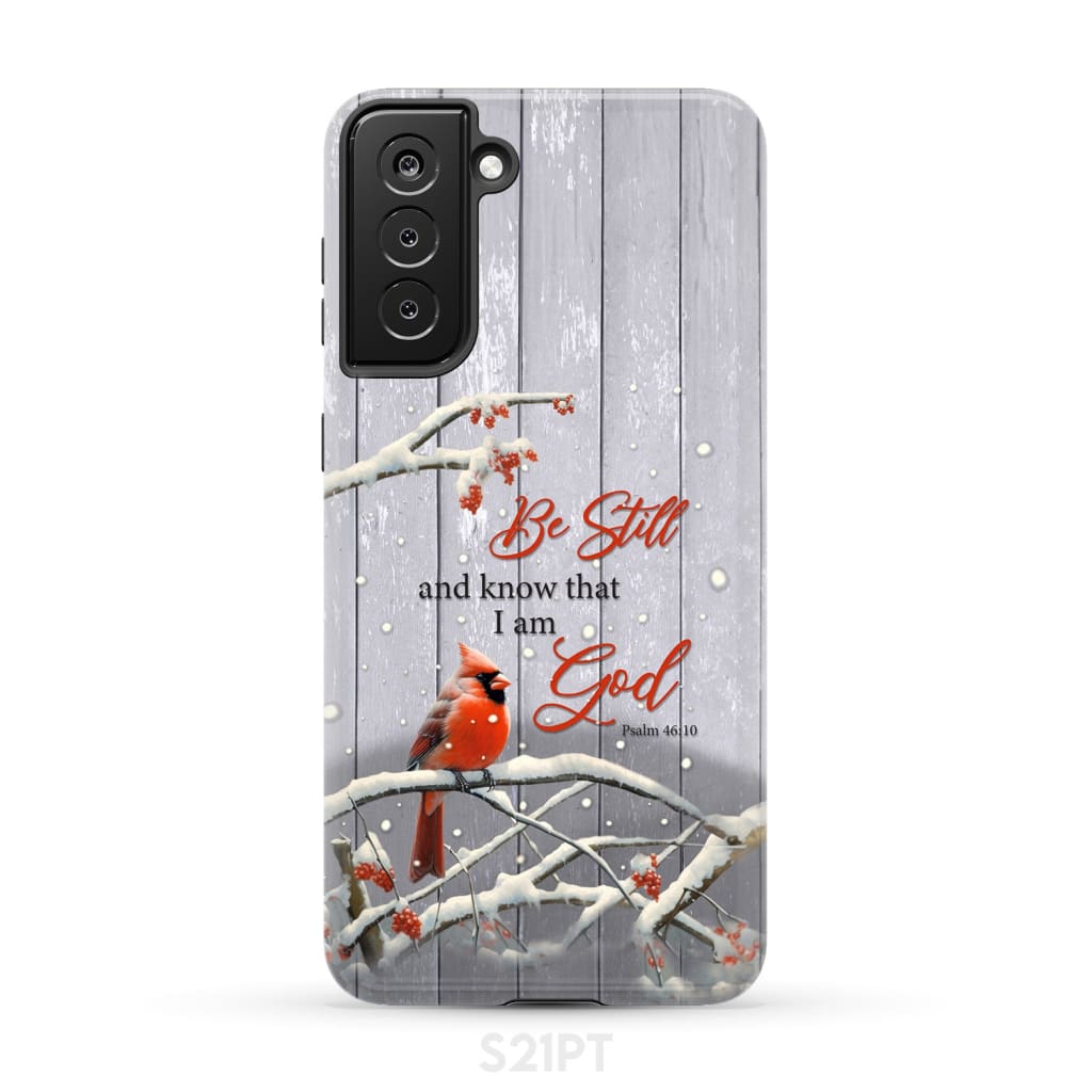 Be Still and Know Psalm 46:10 Cardinal Christmas Phone Case Samsung Galaxy S21 Plus / Tough