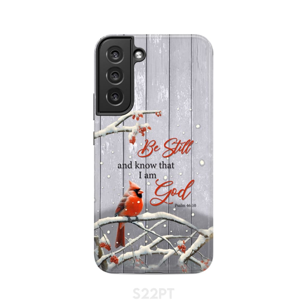 Be Still and Know Psalm 46:10 Cardinal Christmas Phone Case Samsung Galaxy S22 Plus / Tough
