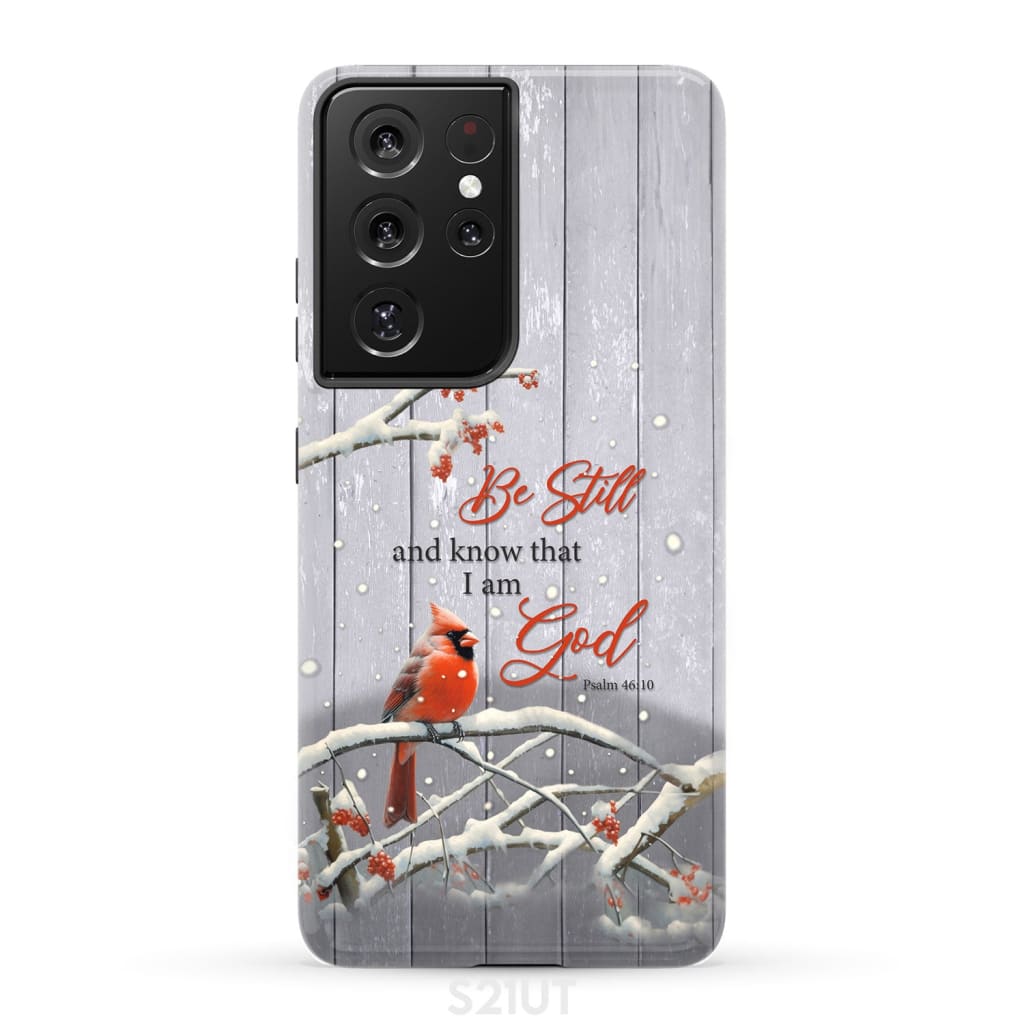 Be Still and Know Psalm 46:10 Cardinal Christmas Phone Case Samsung Galaxy S21 Ultra / Tough