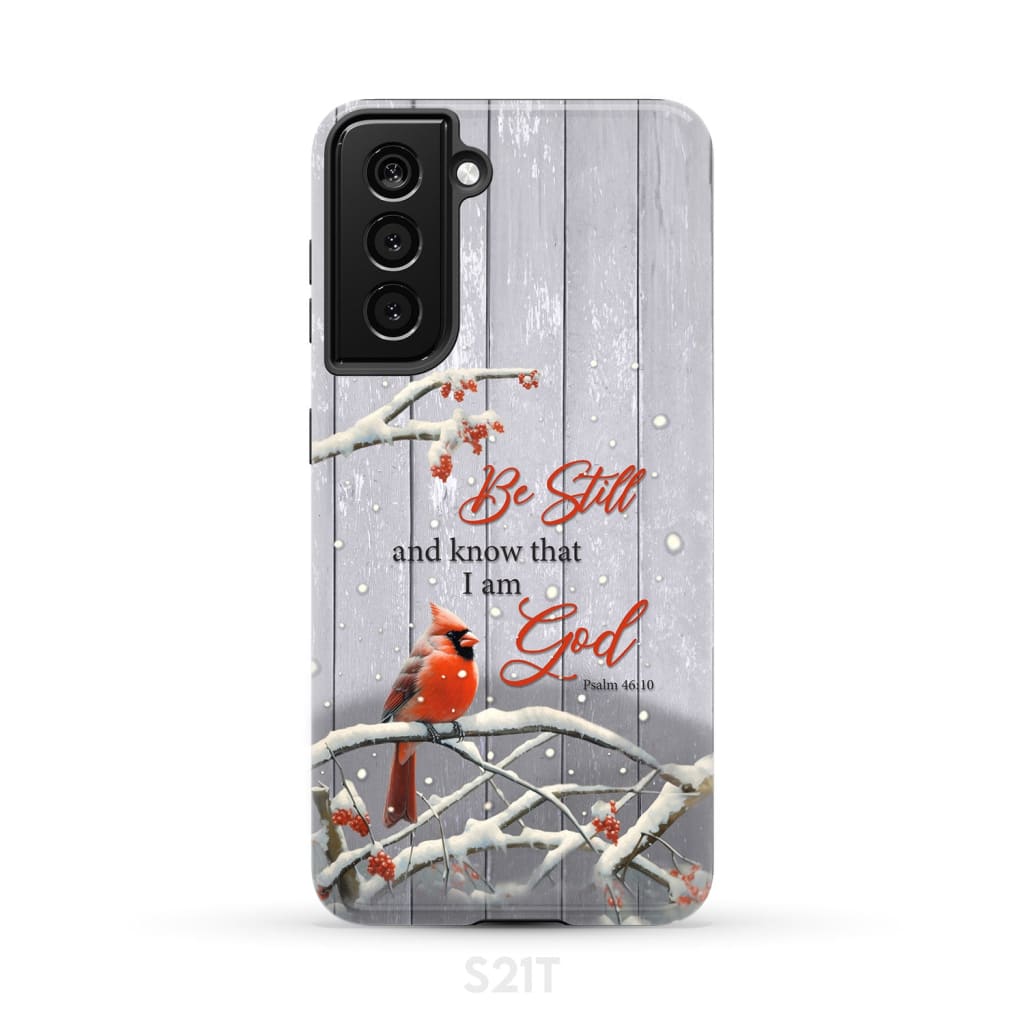 Be Still and Know Psalm 46:10 Cardinal Christmas Phone Case Samsung Galaxy S21 (Not for FE) / Tough