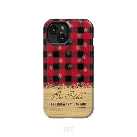 Be still and know that I am God red black buffalo plaid Christmas phone case iPhone 15 / Tough
