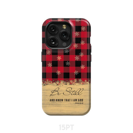 Be still and know that I am God red black buffalo plaid Christmas phone case iPhone 15 Pro / Tough