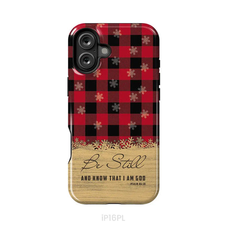 Be still and know that I am God red black buffalo plaid Christmas phone case iPhone 16 Plus / Tough Case