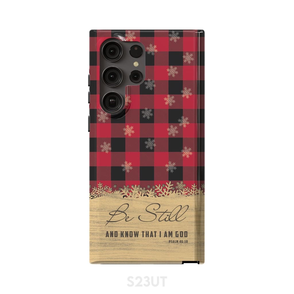 Be still and know that I am God red black buffalo plaid Christmas phone case Samsung Galaxy S23 Ultra / Tough