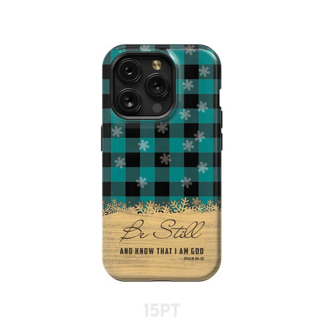 Be still and know that I am God teal black buffalo plaid Christmas phone case iPhone 15 Pro / Tough