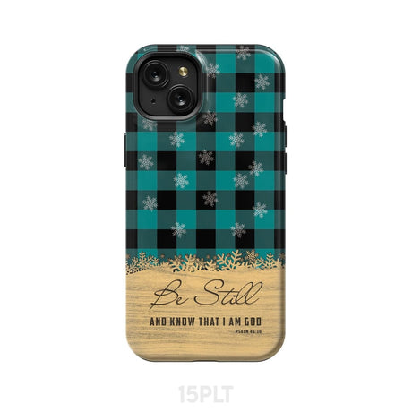 Be still and know that I am God teal black buffalo plaid Christmas phone case iPhone 15 Plus / Tough