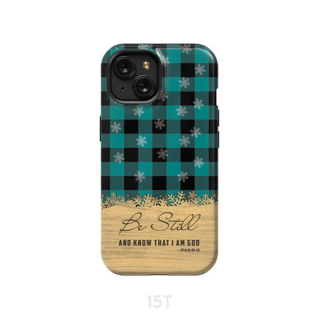 Be still and know that I am God teal black buffalo plaid Christmas phone case iPhone 15 / Tough