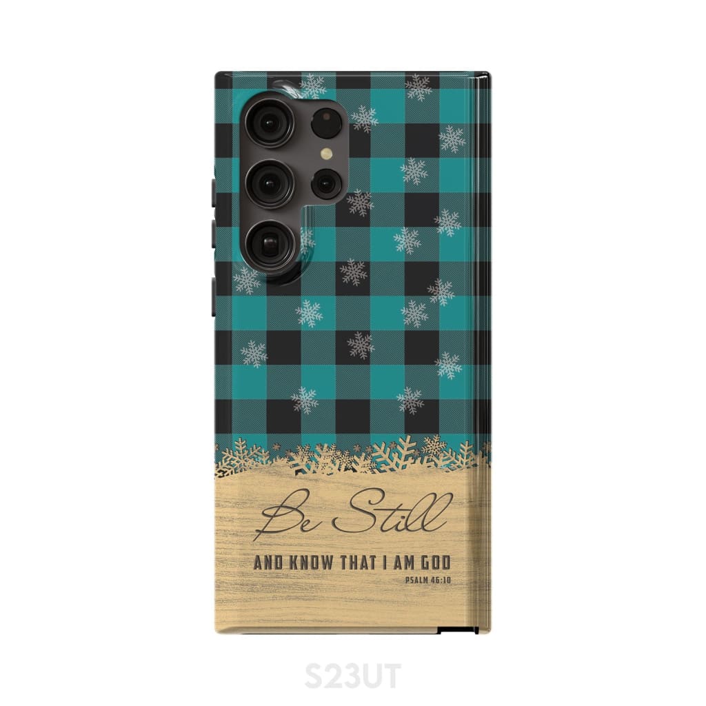 Be still and know that I am God teal black buffalo plaid Christmas phone case Samsung Galaxy S23 Ultra / Tough